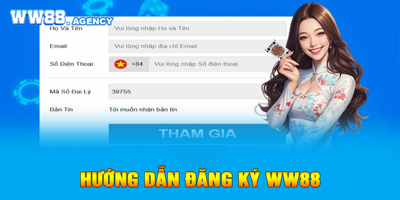 Đăng ký WW88 cực đơn giản và nhanh chóng